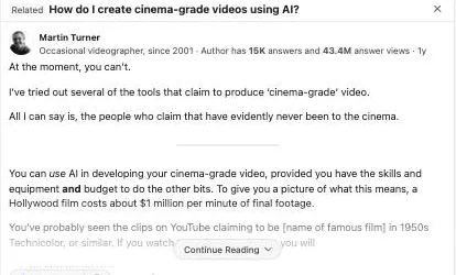 A Quora answer to "How do I create cinema-grade videos using AI?", opening with At the moment, you can't. (screenshot, 25 August 2026)